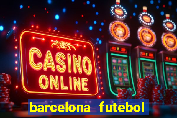 barcelona futebol play hd